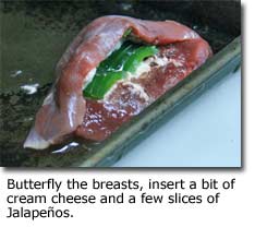 Butterfly the duck breasts, insert a bit of cream cheese and a few slices of jalapeno.